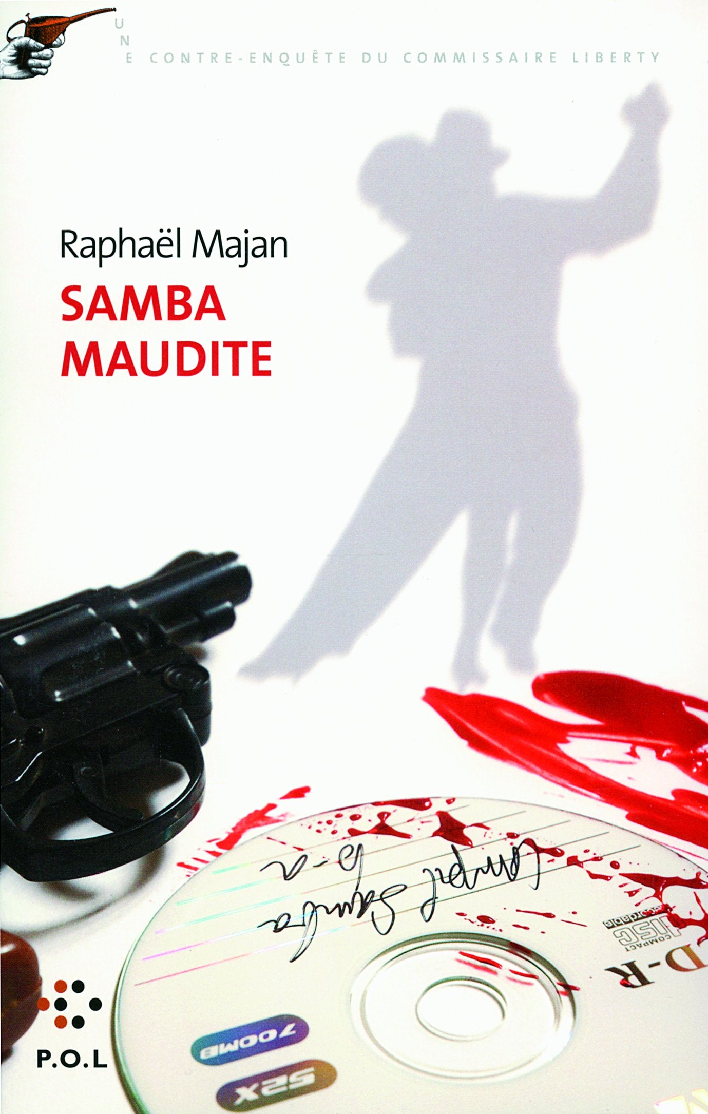 Samba maudite: Une contre-enquête du commissaire Liberty Contemporary literature