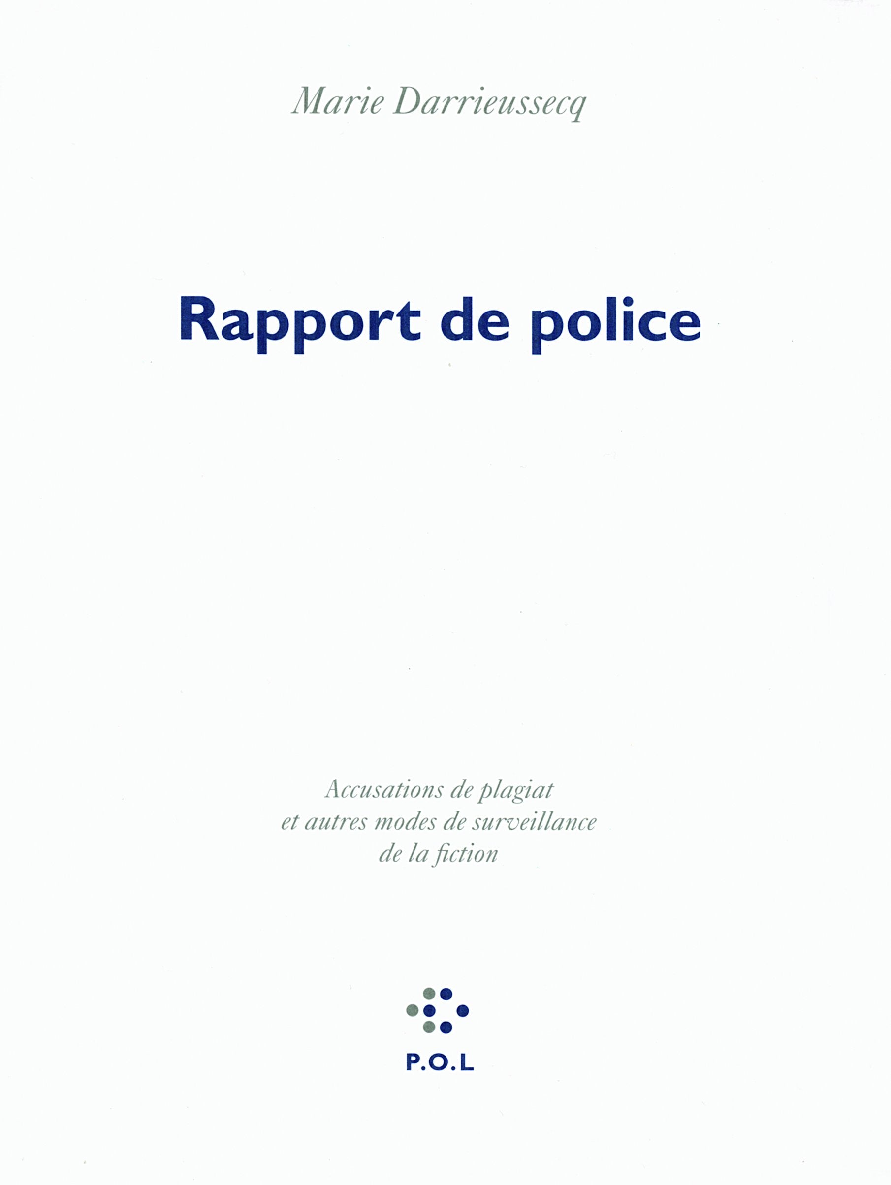 Rapport de police: Accusations de plagiat et autres modes de surveillance de la fiction book