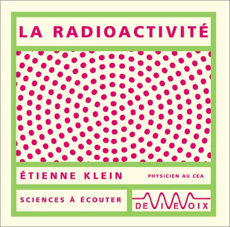 Radioactivite-1cd-prix cons.14,90e/ttc (De Vive Voix) Books