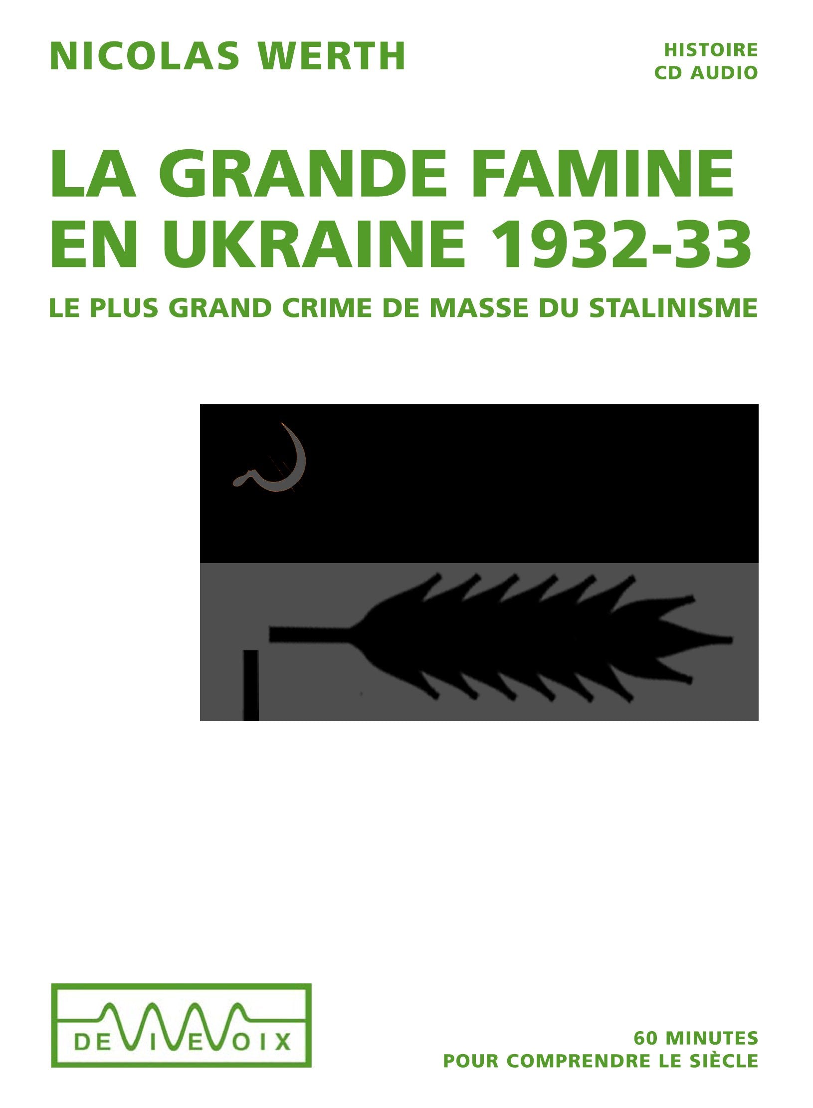 La grande famine en Ukraine 1932-1933: CD audio book