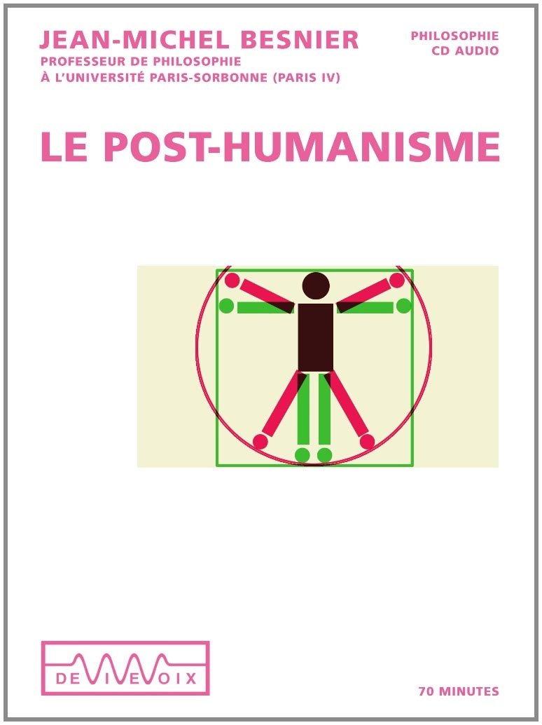 Le post-humanisme: Qui serons-nous demain ? Books