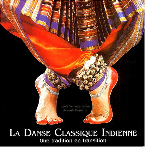 La danse classique indienne: Une tradition en transition Books