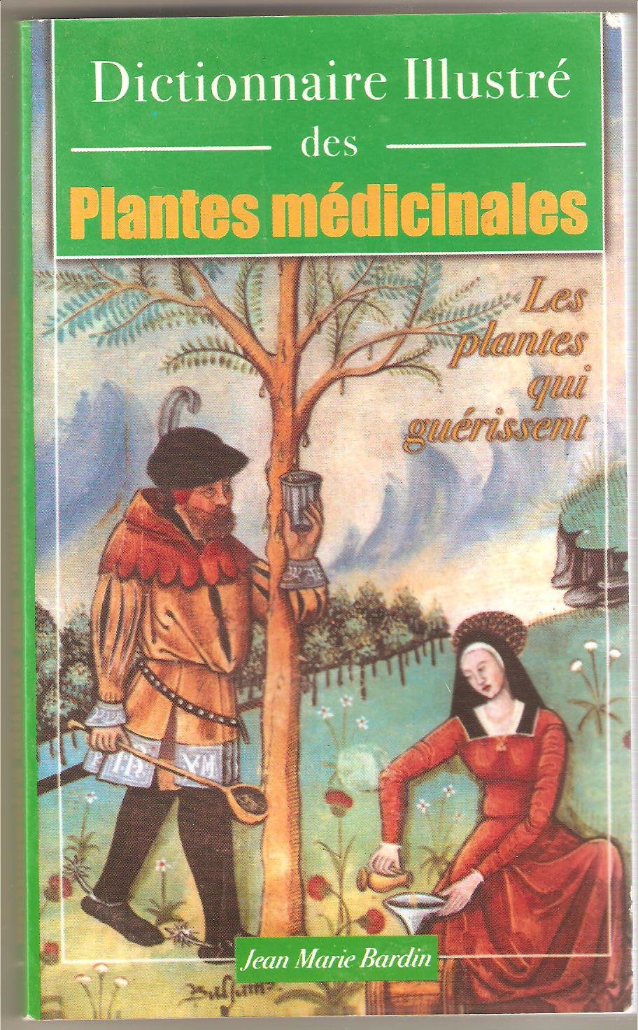 dictionnaire illustre des plantes medicinales book