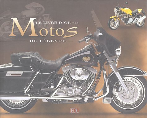 Le livre d'or des motos de légende book