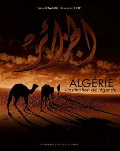 Algérie: Destination de légendes book