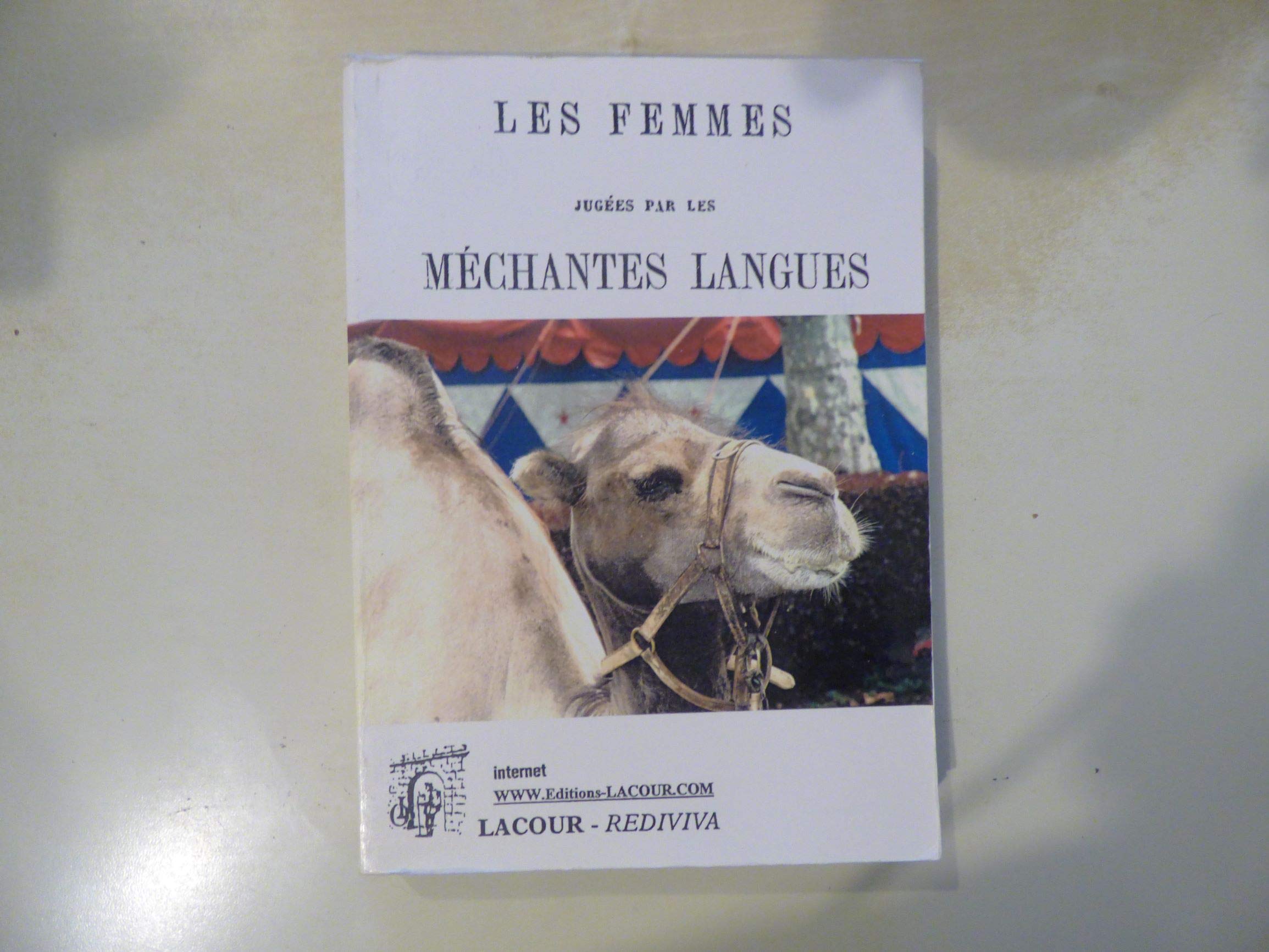Les femmes jugées par les méchantes langues dans tous les temps et dans tous les pays (Rediviva) book