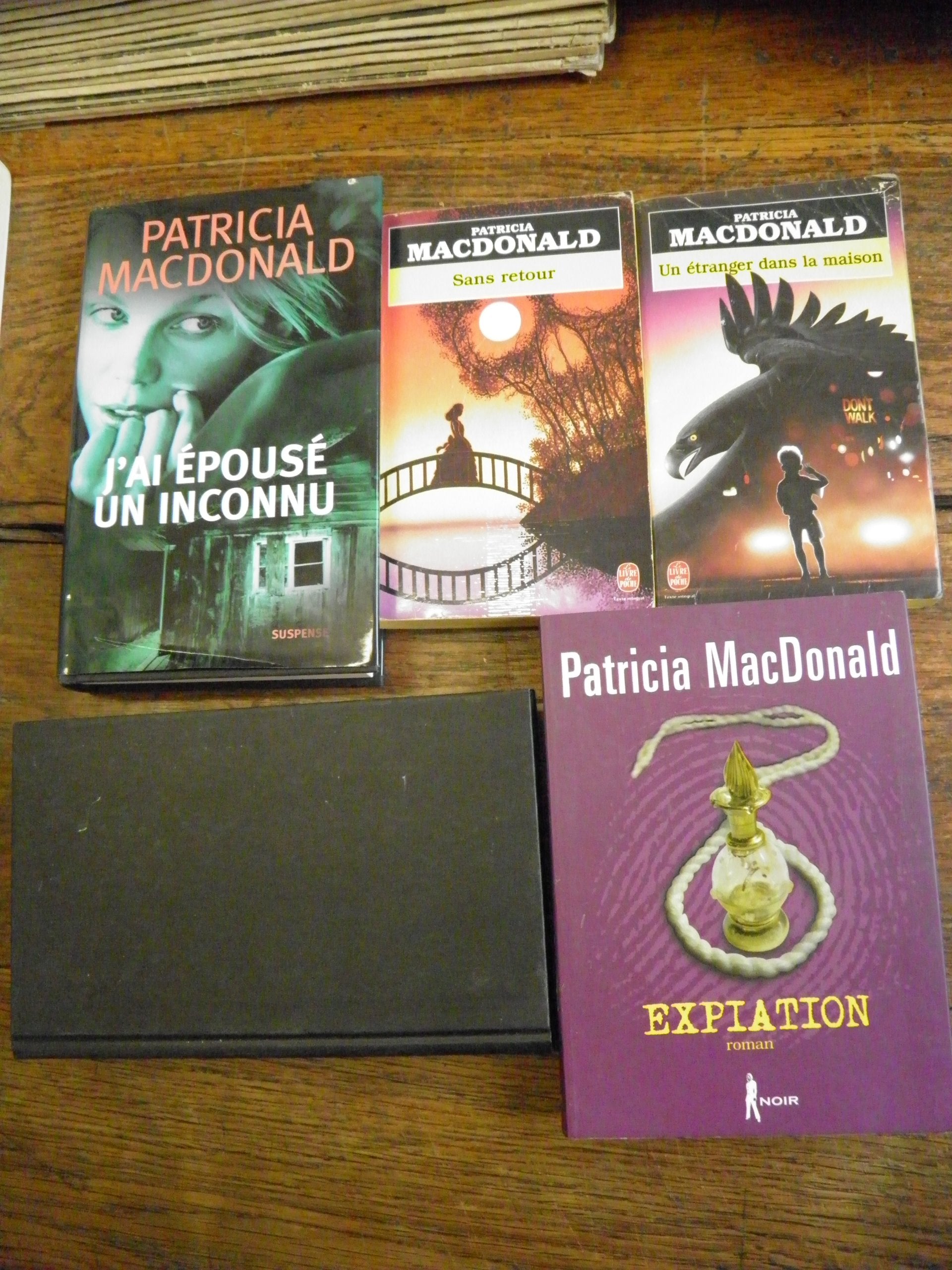 Lot de 5 livres de Patricia MacDonald Sans retour - Expiation - Un coupable trop parfait - Un étranger dans la maison - J'ai épousé un inconnu book