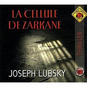 La cellule de zarkane( livre audio) book