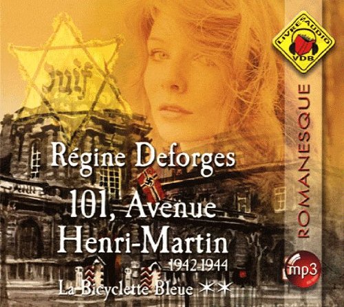 LA BICYCLETTE BLEUE TOME 2 : 101, AVENUE HENRI-MARTIN. 1942-1944, 1 CD AUDIO MP3 Books