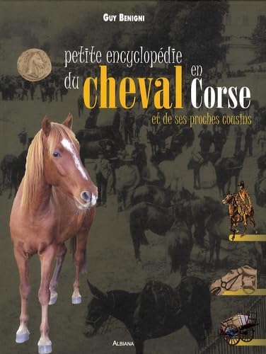 Petite encyclopédie du cheval en Corse et de ses proches cousins book