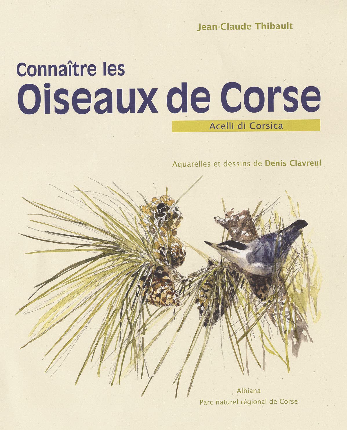 Connaître les oiseaux de Corse: Acelli di Corsica Books