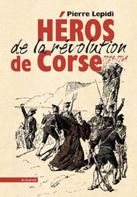 Héros de la révolution de Corse (1729-1769) book
