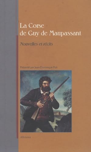 La Corse de Maupassant: Nouvelles et récits book