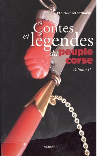 Contes et Legendes du Peuple Corse (Volume 2) book
