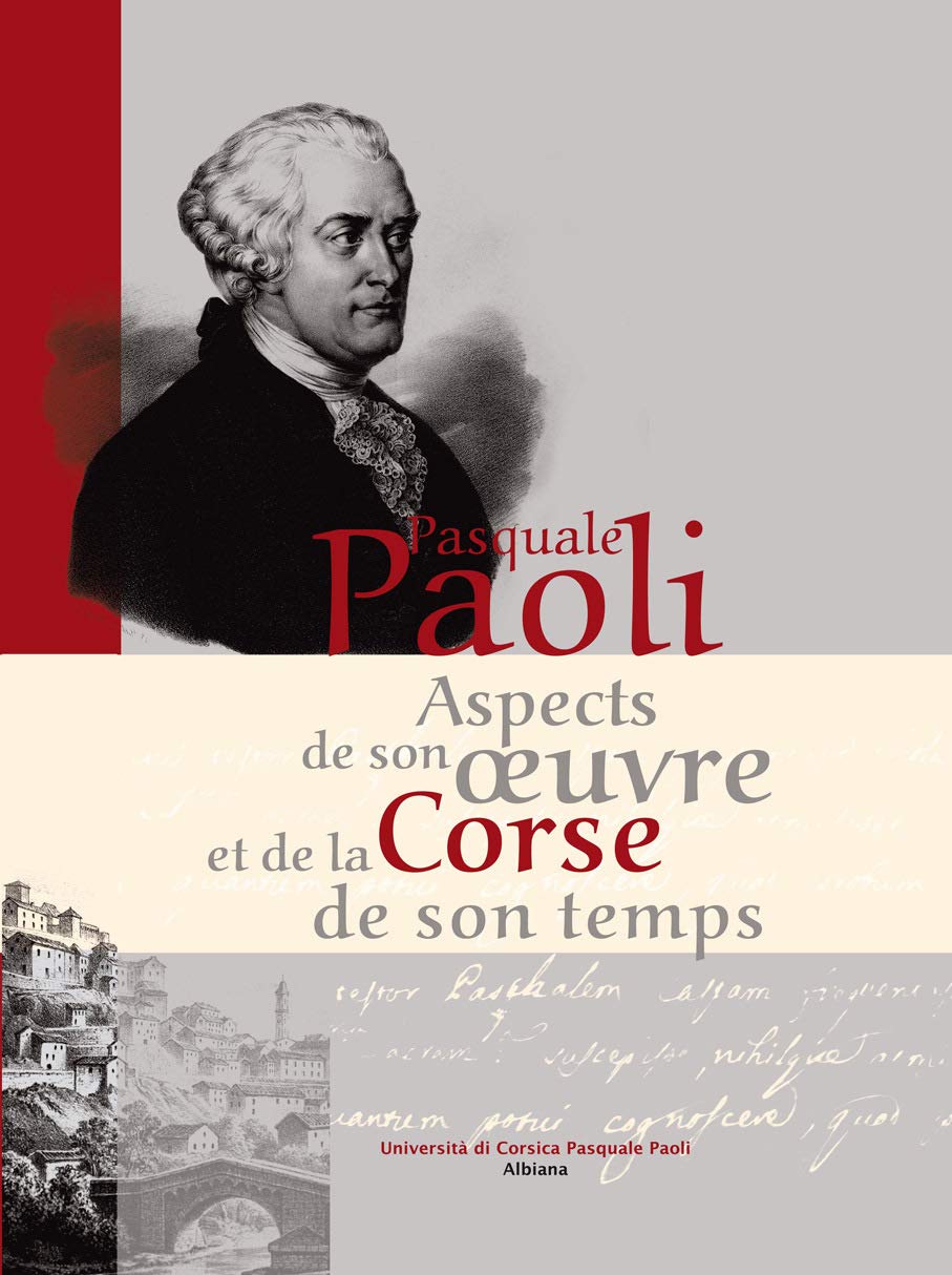 Pasquale Paoli: Aspects de son oeuvre et de la Corse de son temps book