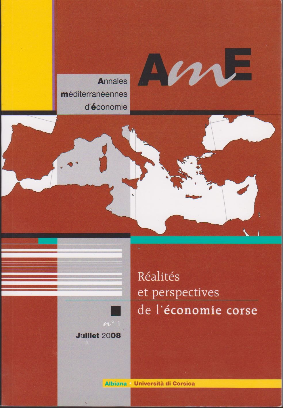 AME (Annales méditerranéennes d'économie) n° 1 : Réalités et perspectives de l'économie corse Business, Finance & Career