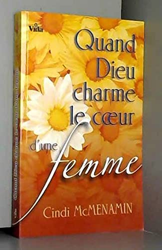 Quand Dieu charme le coeur d'une femme Books