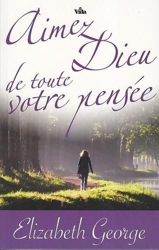 Aimez Dieu de toute votre pensée book