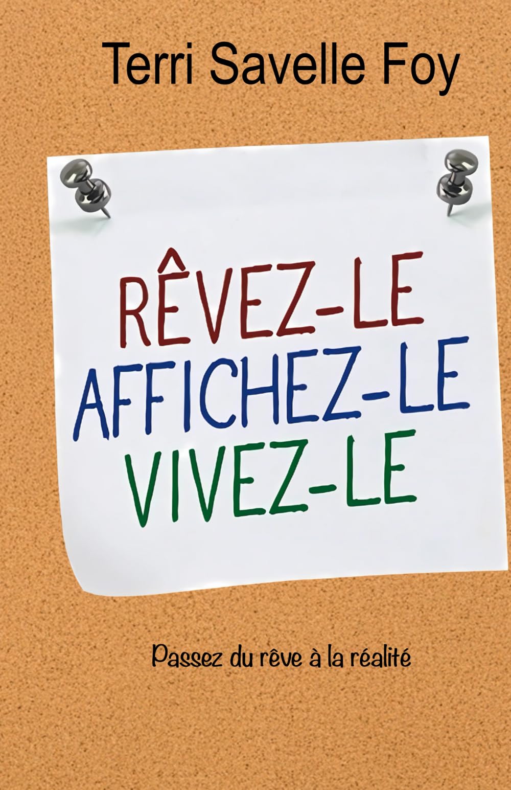 RÊVEZ-LE AFFICHEZ-LE VIVEZ-LE book