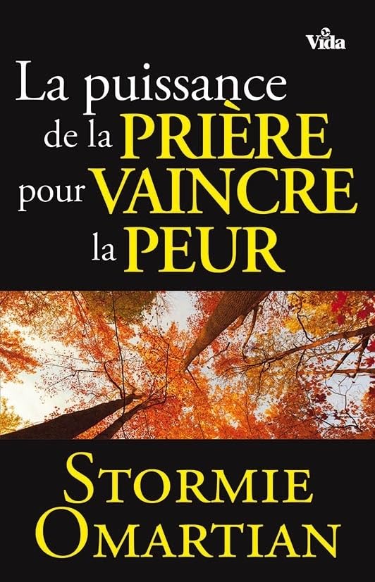 La puissance dans la prière pour vaincre la peur book