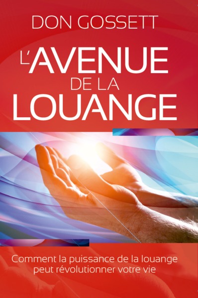 L'avenue de la louange : comment la puissance de la louange peut révolutionner votre vie book