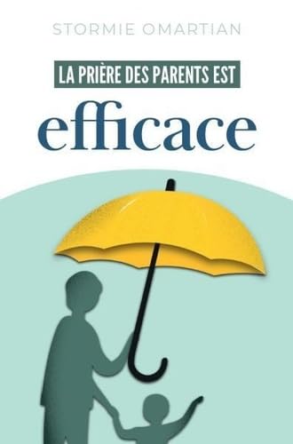 La prière des parents est efficace book