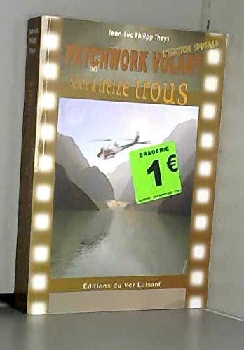 Patchwork volant et Salière à treize trous. Le premier opus de la Saga Synonym revu par l’ auteur. book