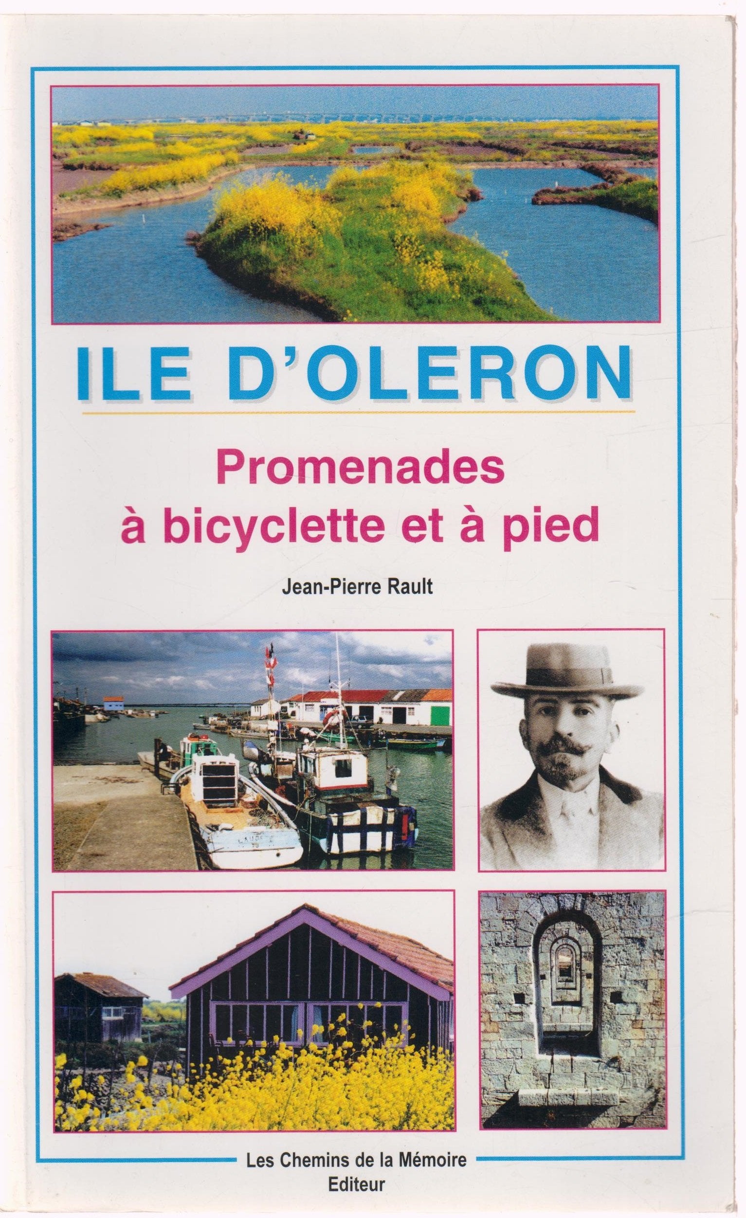 Ile d'oleron promenades a bicyclette et a pied book