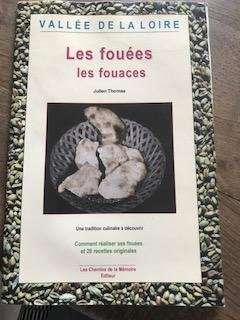 Fou es, les fouaces (vallee de la loire) book
