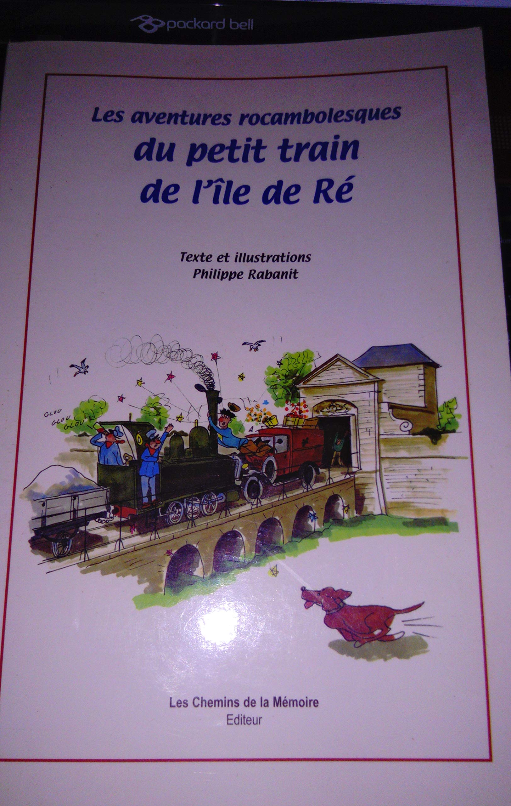 Aventures rocambolesques petit train de l'ile de re (Chemins de la M) Books
