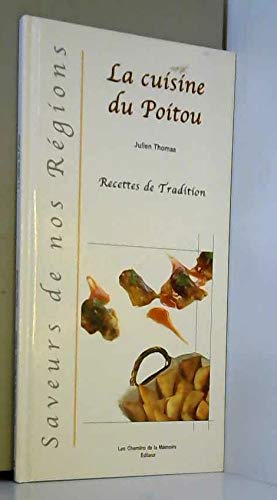 LA CUISINE DU POITOU - Recettes de tradition Books