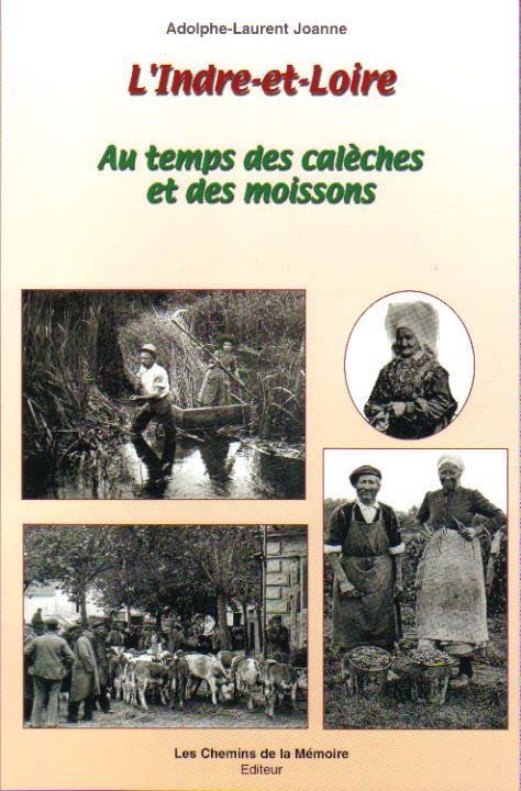 L'Indre et Loire Au temps des calèches et des moissons book