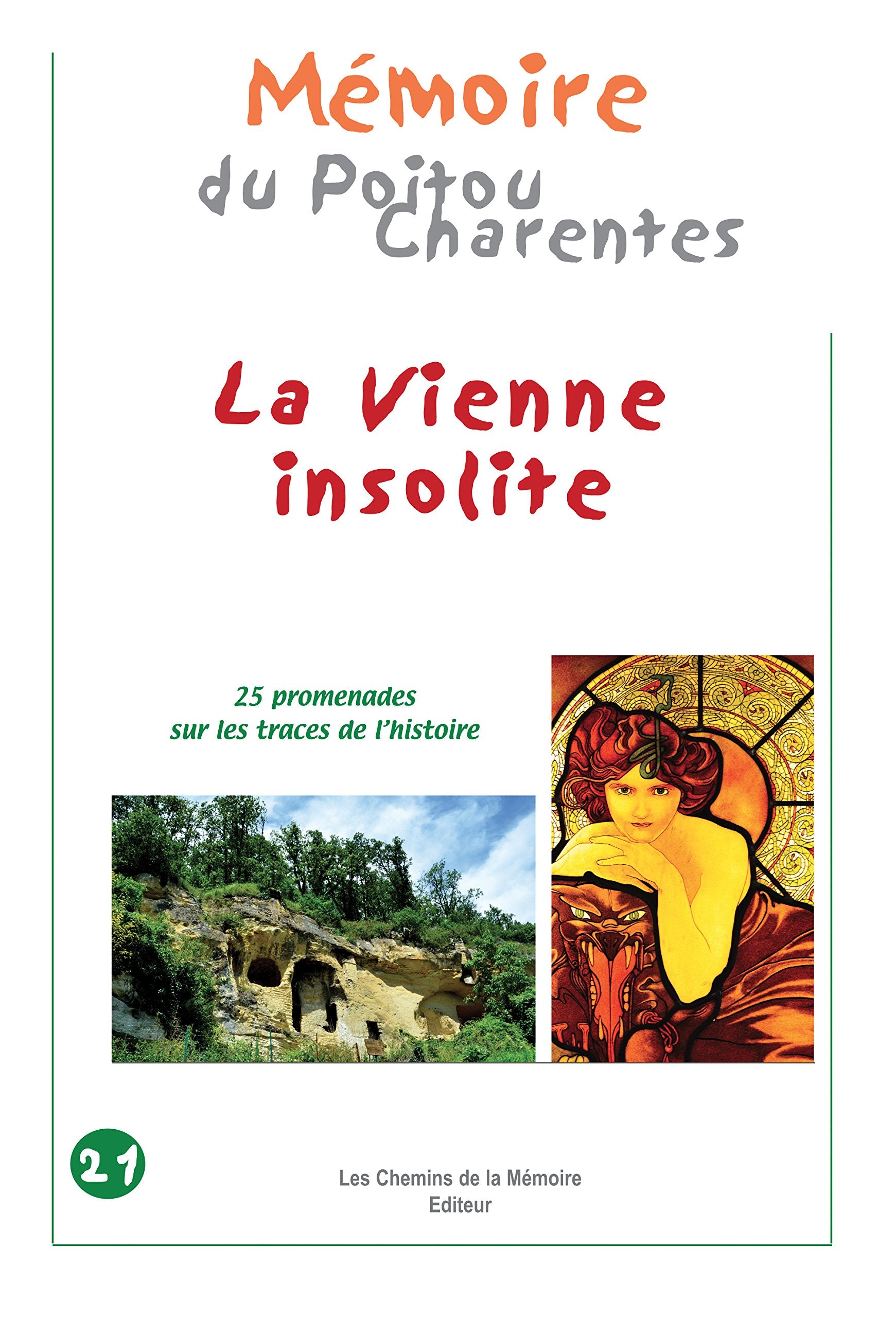 La Vienne insolite Mémoire du Poitou-Charentes book