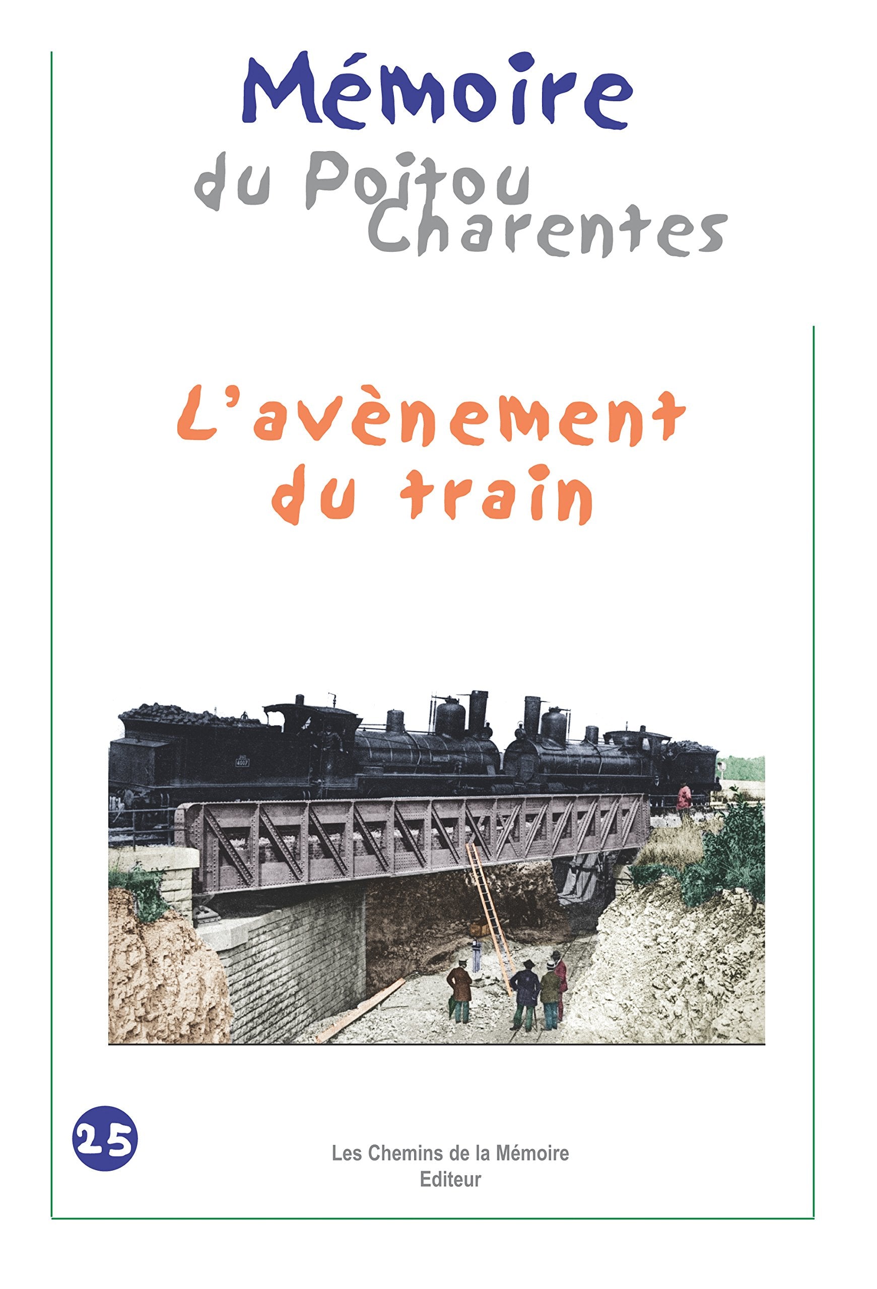 L'avènement du train Mémoire du Poitou-Charentes Books