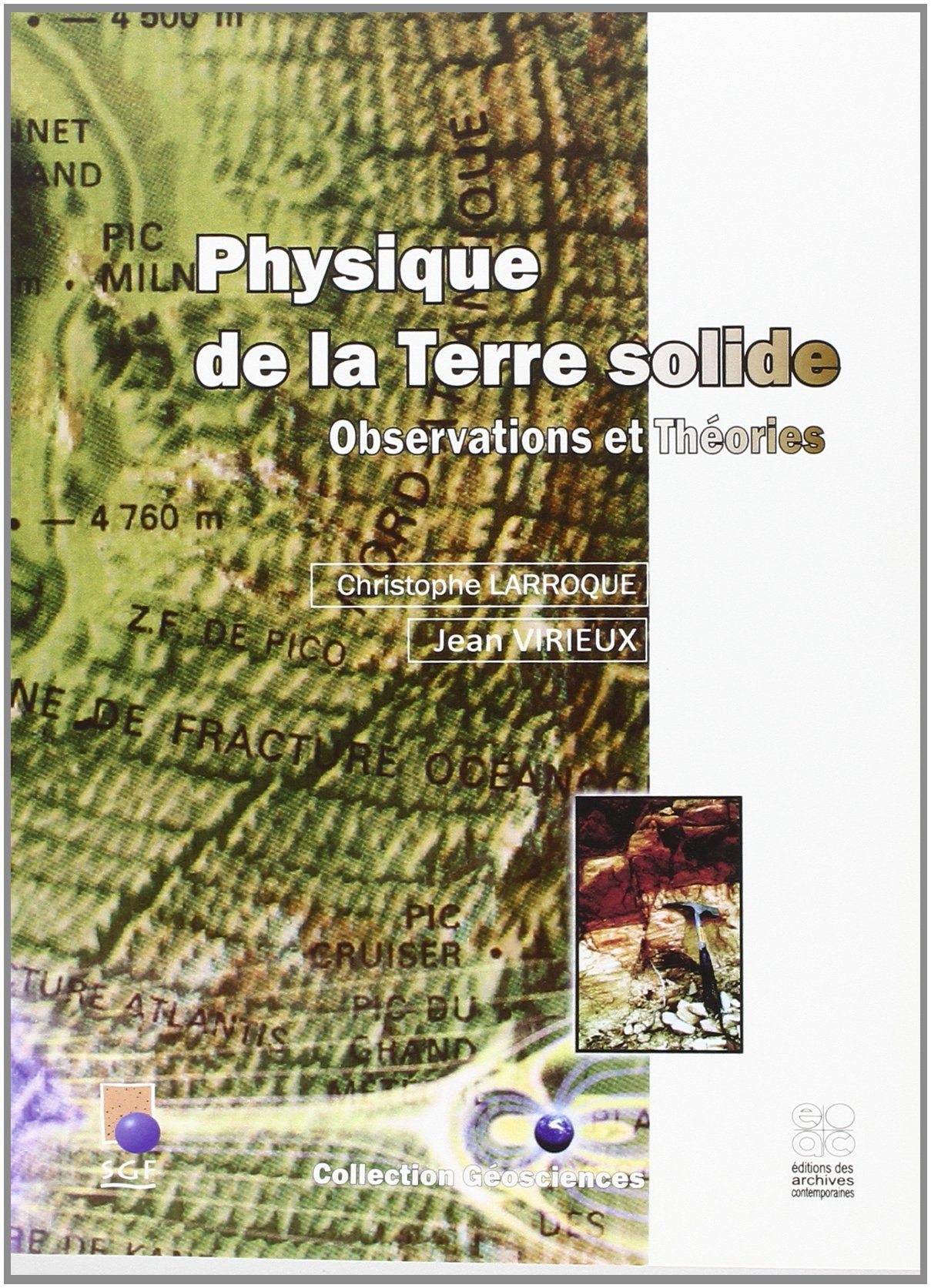 Physique de la terre solide. observations et theories: Observations et théories Geology & Geography