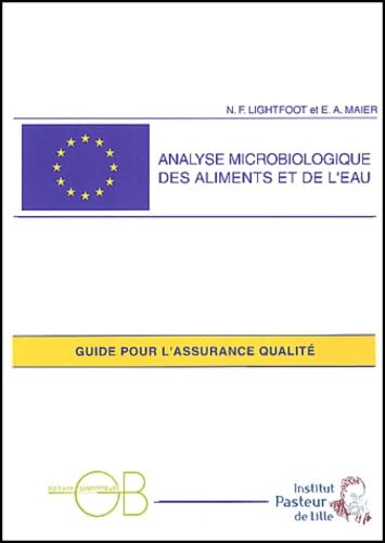 Analyses microbiologiques des aliments et de l'eau : Guide pour l'assurance qualité book