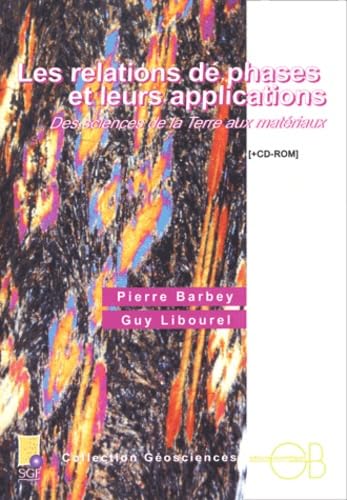 Les Relations de phases et leurs applications : Des sciences de la terre aux matériaux (CD-Rom inclus) Books