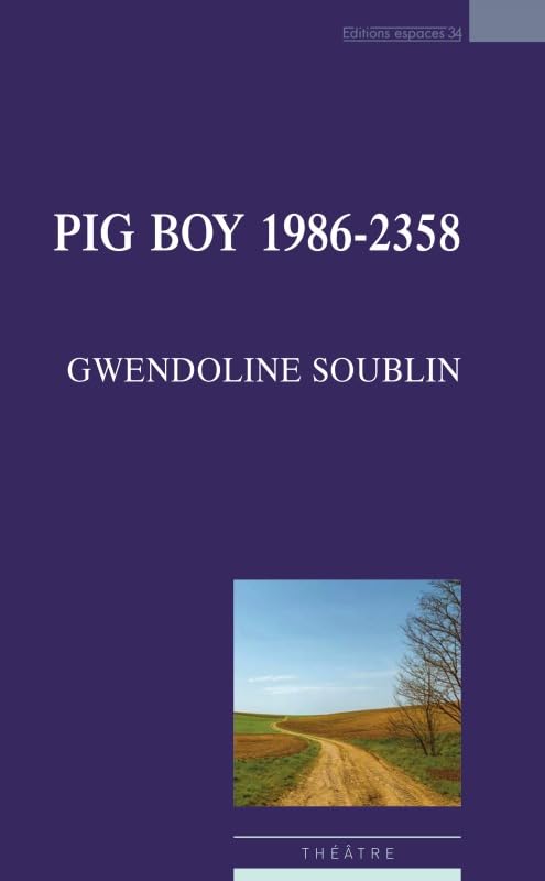 Pig boy, 1986-2358 : théâtre Drama
