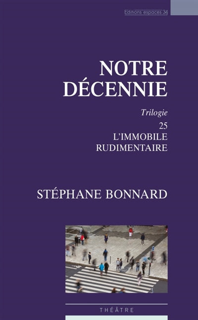 Product Image: Notre décennie : théâtre