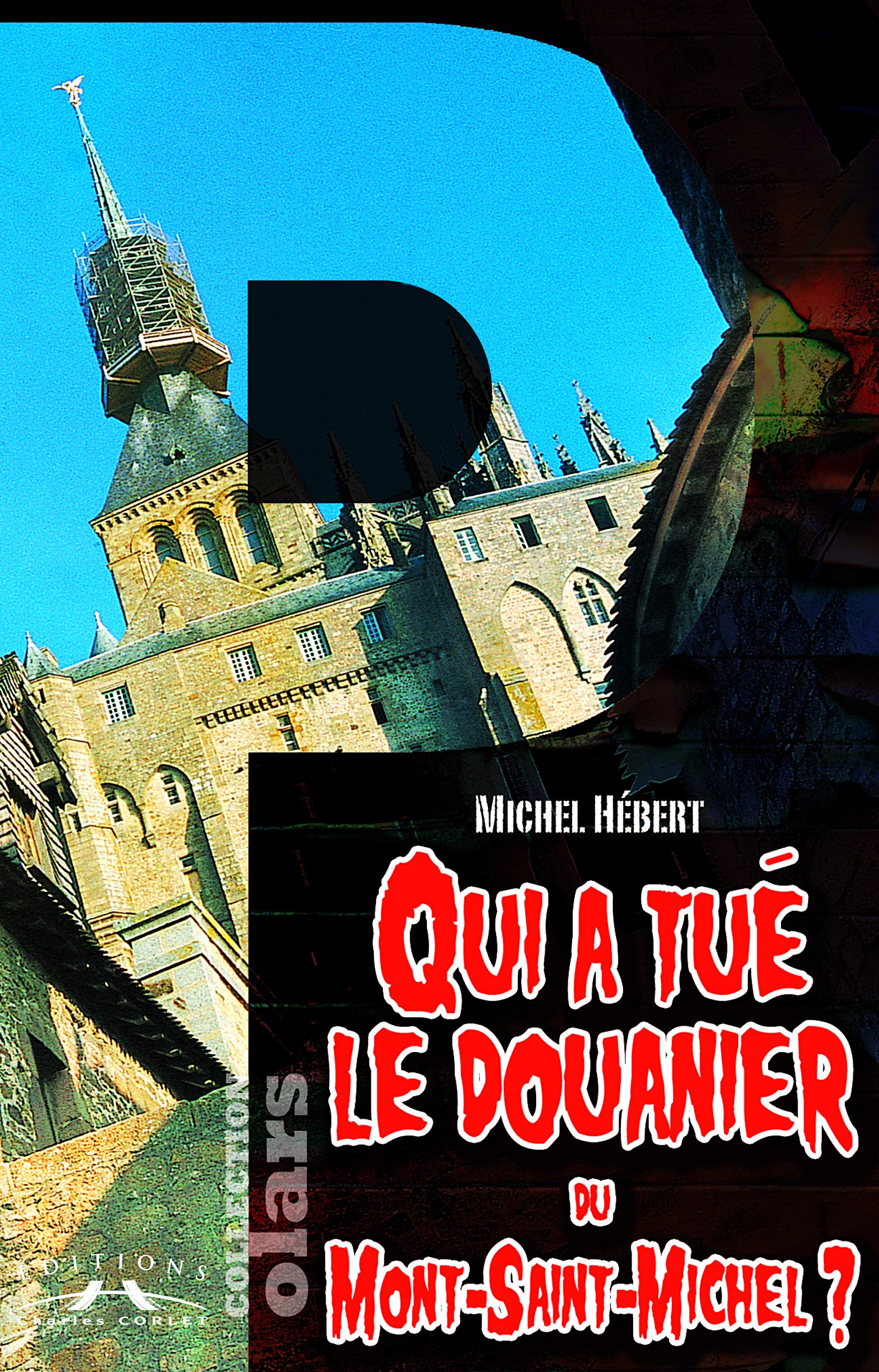 Qui a tué le douanier du Mont Saint Michel Contemporary literature