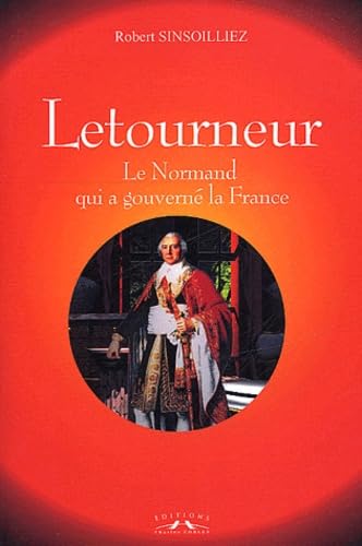 Étienne-François-Louis-Honoré Letourneur : Le Normand qui a gouverné la France book