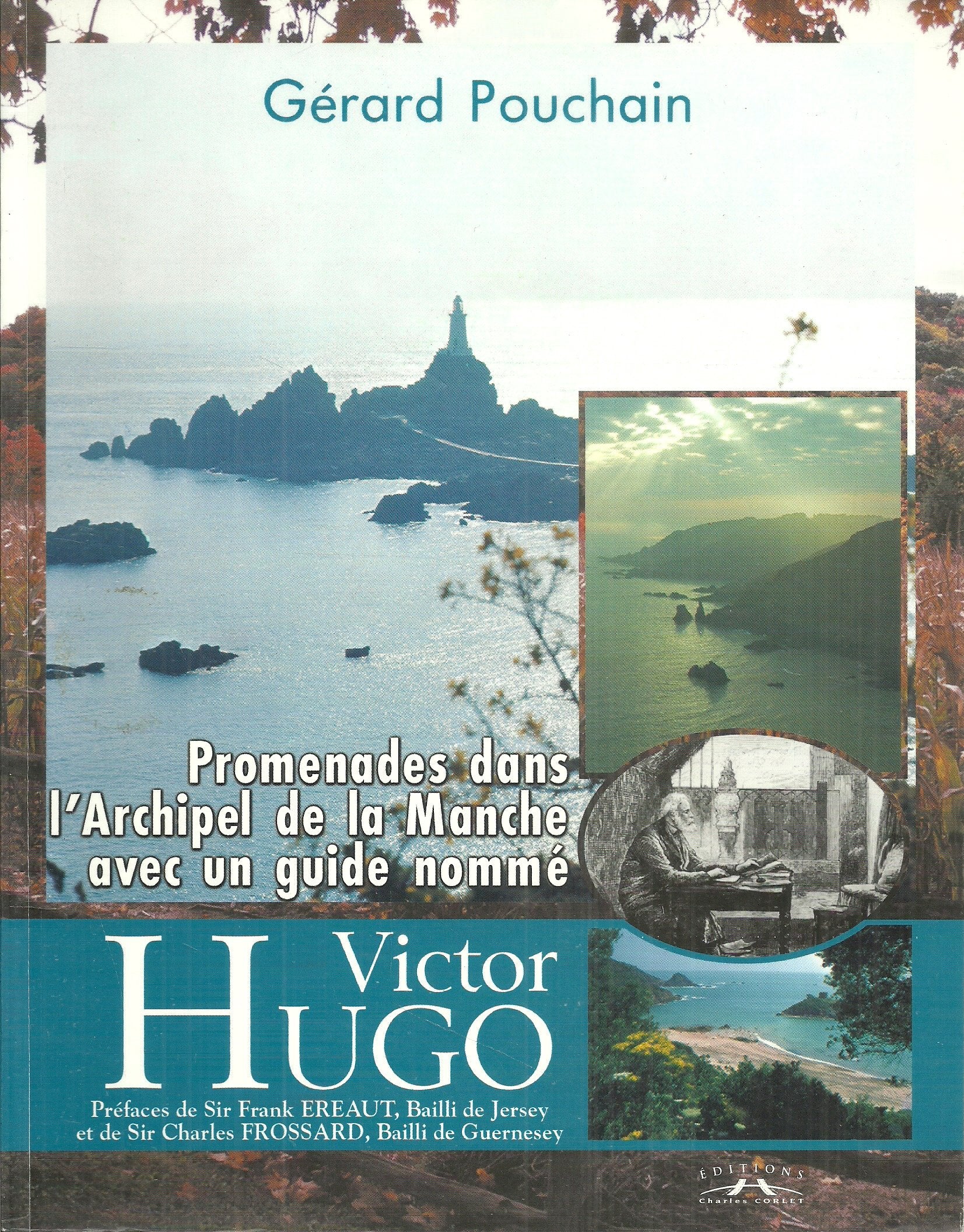 Promenade dans l'archipel de la manche avec un guide nommé Victor Hugo Essays & Short Stories