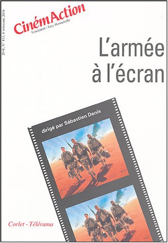 CinémAction, N° 113, 4e trimestre : L'armée à l'écran Books