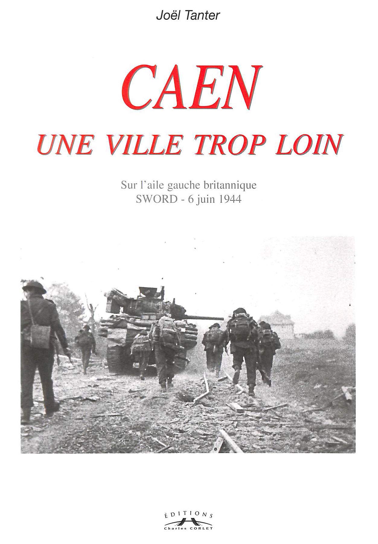 Caen, une ville trop loin. preparation du debarquement sur sword queen beach Books