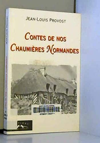 Contes de nos chaumières normandes book