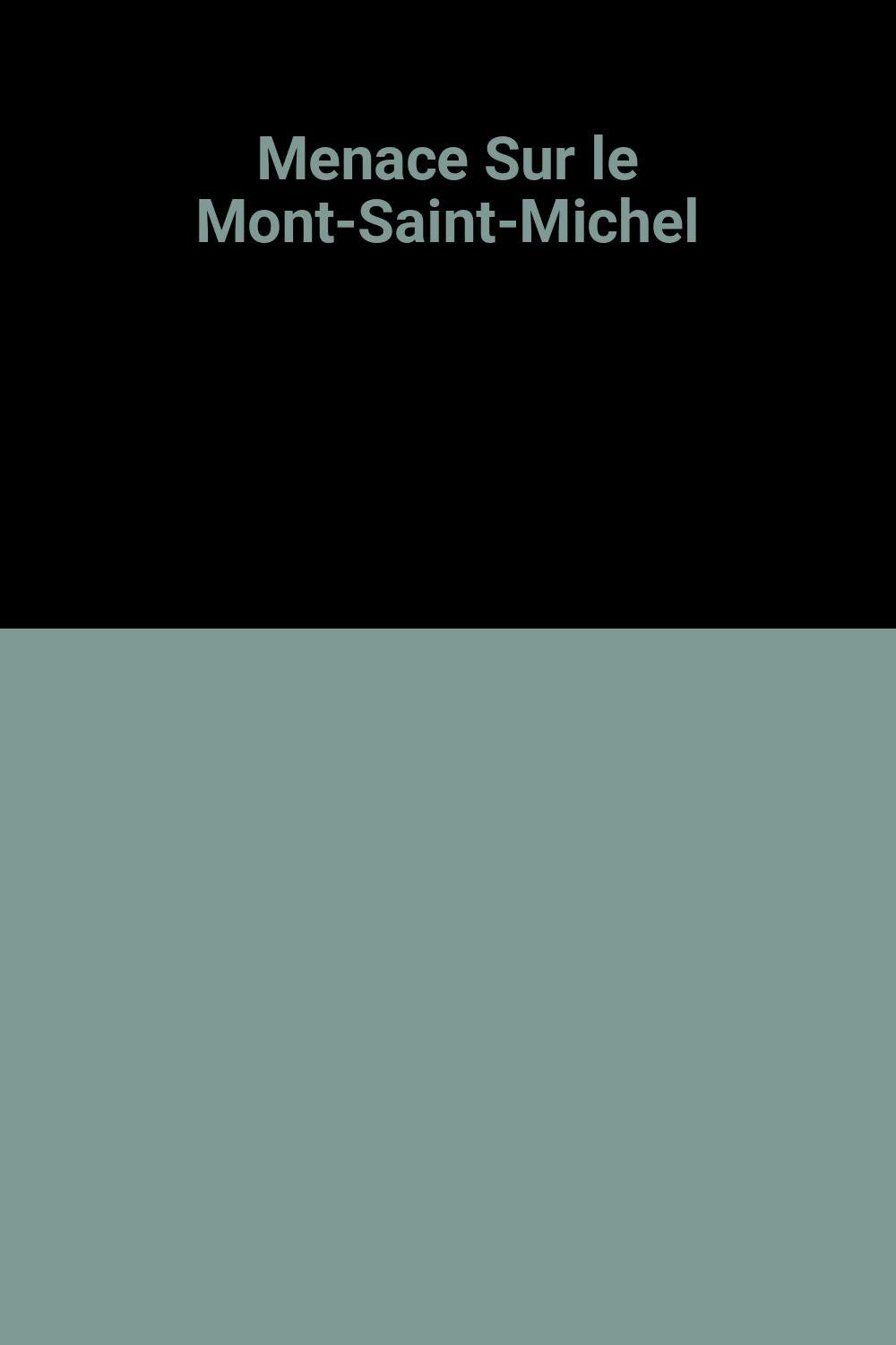 Menace sur le Mont-Saint-Michel Children's books