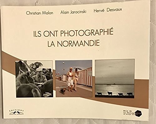 Ils ont photographiés la Normandie Film, Art & Culture
