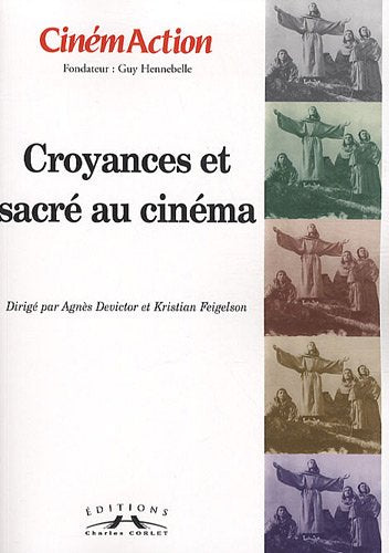 CinémAction, N° 134 : Croyances et sacré au cinéma Books