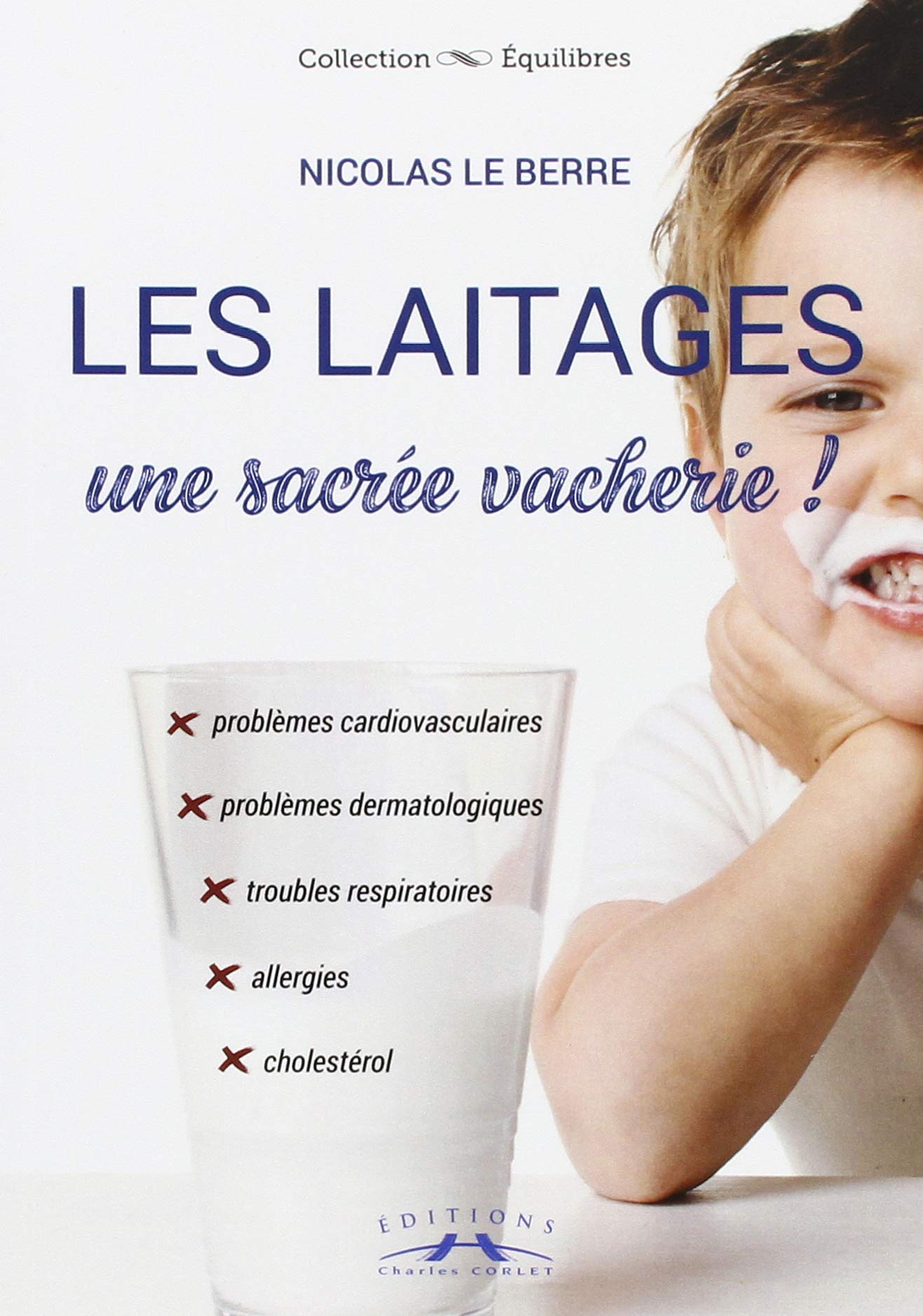 Les laitages, une sacrée vacherie ! book