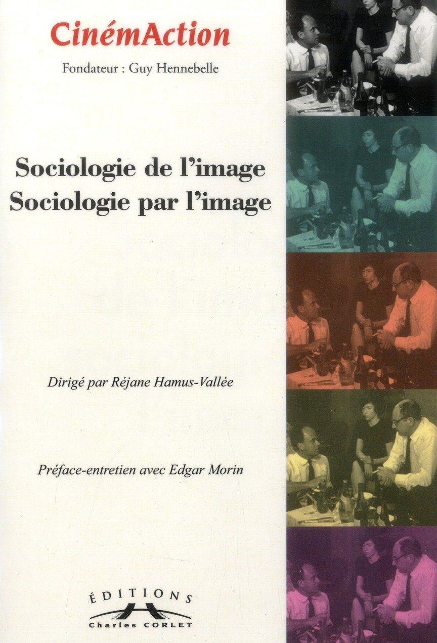 CinémAction, N° 147 : Sociologie de l'image, sociologie par l'image book